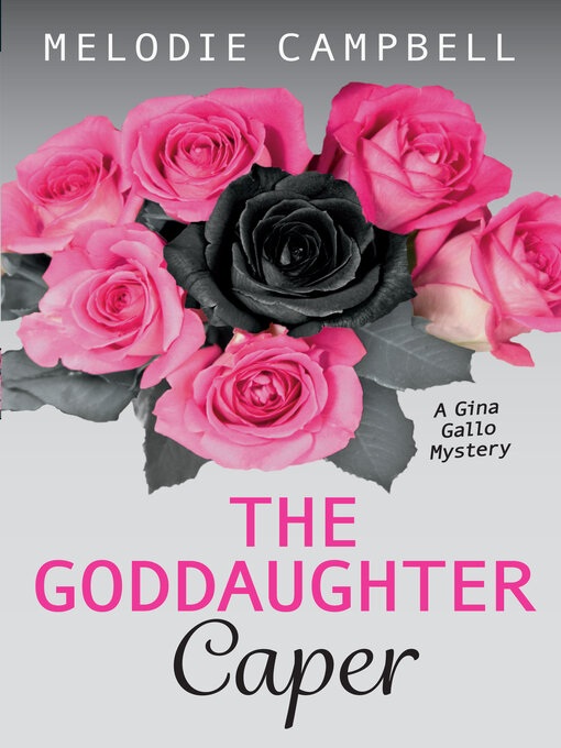Title details for The Goddaughter Caper by Melodie Campbell - Available